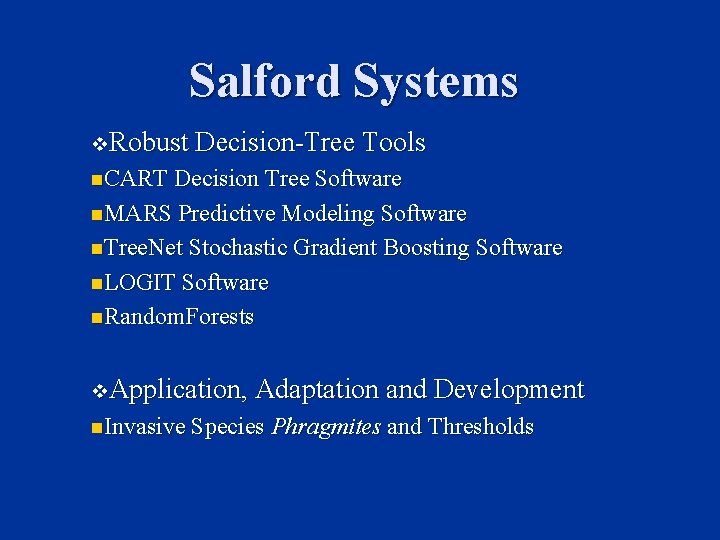 Salford Systems v. Robust Decision-Tree Tools n. CART Decision Tree Software n. MARS Predictive