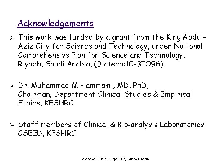 Acknowledgements Ø Ø Ø This work was funded by a grant from the King