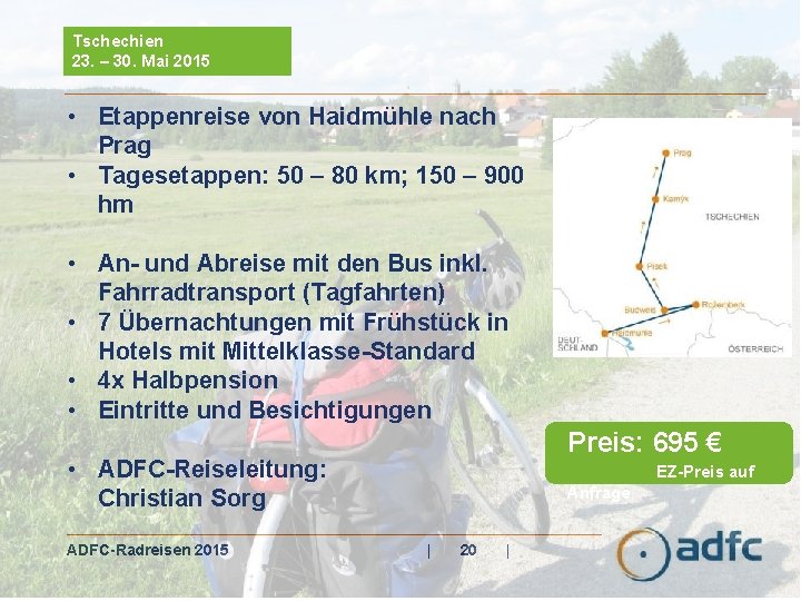 Tschechien 23. – 30. Mai 2015 • Etappenreise von Haidmühle nach Prag • Tagesetappen: