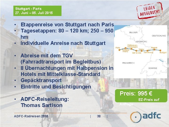 Stuttgart - Paris 27. Juni – 05. Juli 2015 • Etappenreise von Stuttgart nach