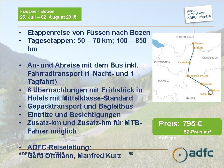 Füssen - Bozen 26. Juli – 02. August 2015 • Etappenreise von Füssen nach