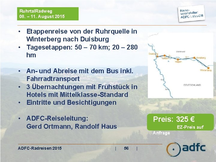 Ruhrtal. Radweg 08. – 11. August 2015 • Etappenreise von der Ruhrquelle in Winterberg