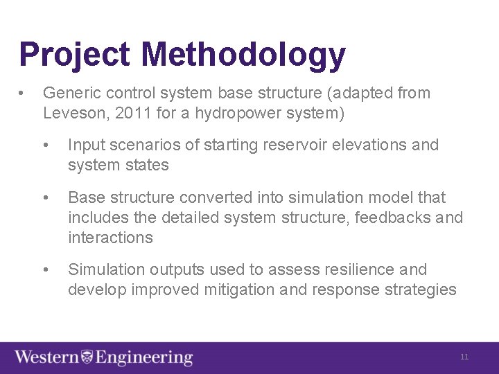 Project Methodology • Generic control system base structure (adapted from Leveson, 2011 for a