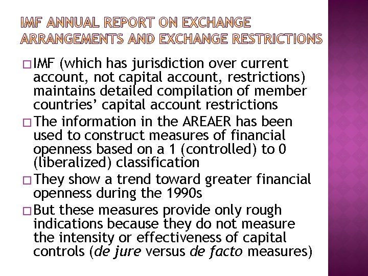 IMF ANNUAL REPORT ON EXCHANGE ARRANGEMENTS AND EXCHANGE RESTRICTIONS � IMF (which has jurisdiction