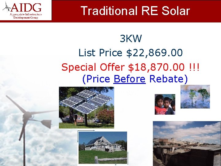 Traditional RE Solar 3 KW List Price $22, 869. 00 Special Offer $18, 870.