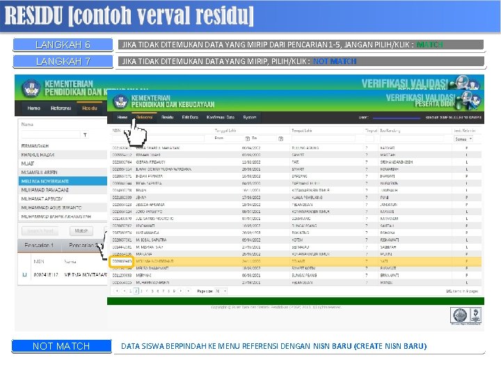 LANGKAH 6 JIKA TIDAK DITEMUKAN DATA YANG MIRIP DARI PENCARIAN 1 -5, JANGAN PILIH/KLIK