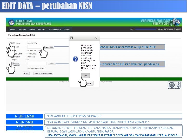 Tombol pengecekan NISN ke database Arsip NISN PDSP Tombol untuk mencari file hasil scan