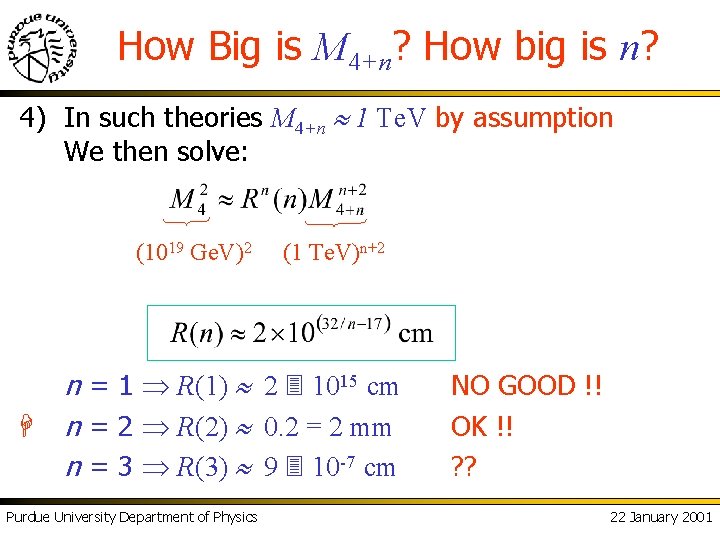 How Big is M 4+n? How big is n? 4) In such theories M