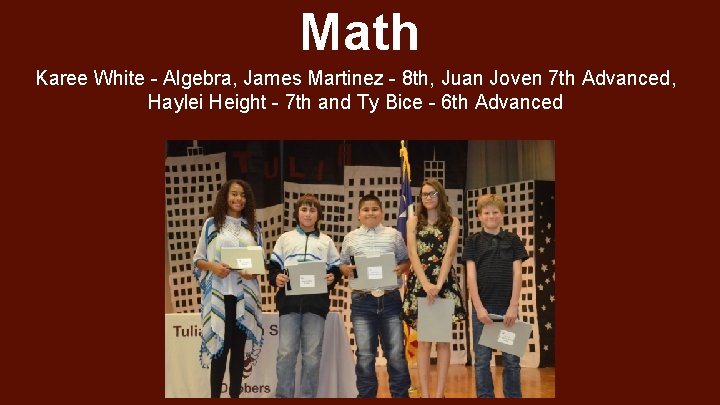 Math Karee White - Algebra, James Martinez - 8 th, Juan Joven 7 th