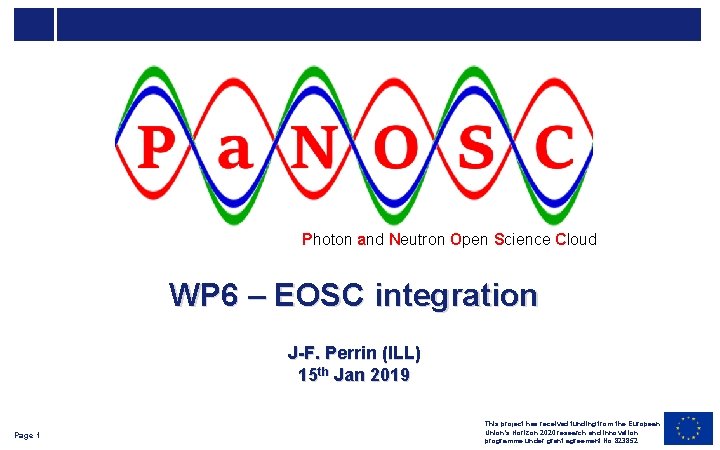 Photon and Neutron Open Science Cloud WP 6 – EOSC integration J-F. Perrin (ILL)