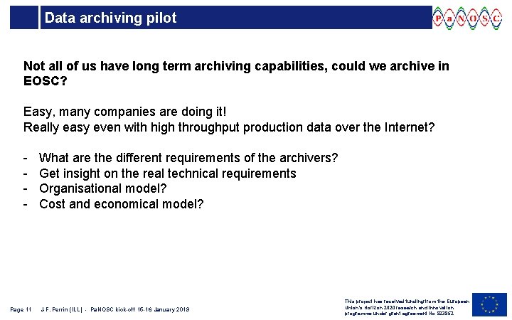 Data archiving pilot Not all of us have long term archiving capabilities, could we