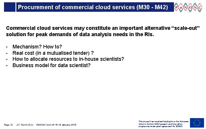 Procurement of commercial cloud services (M 30 - M 42) Commercial cloud services may