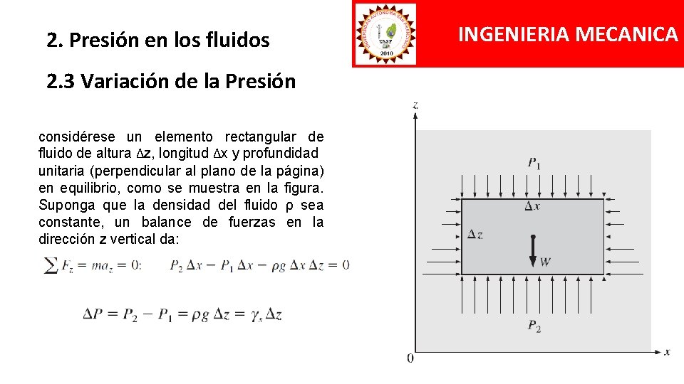 2. Presión en los fluidos 2. 3 Variación de la Presión considérese un elemento