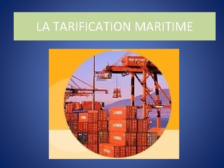 LA TARIFICATION MARITIME 