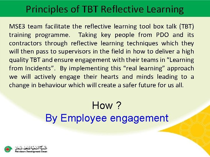 Principles of TBT Reflective Learning Main contractor name – LTI# - Date of incident