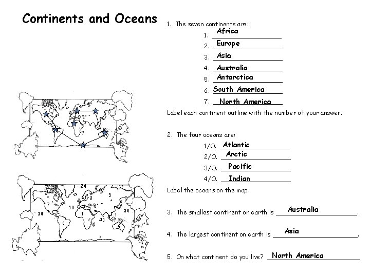 Continents and Oceans 1. The seven continents are: Africa 1. _________ Europe 2. _________ Continents and Oceans 1. The seven continents are: Africa 1. _________ Europe 2. _________