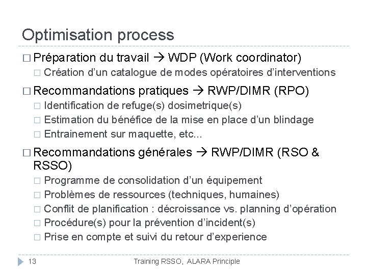 Optimisation process � Préparation � du travail WDP (Work coordinator) Création d’un catalogue de