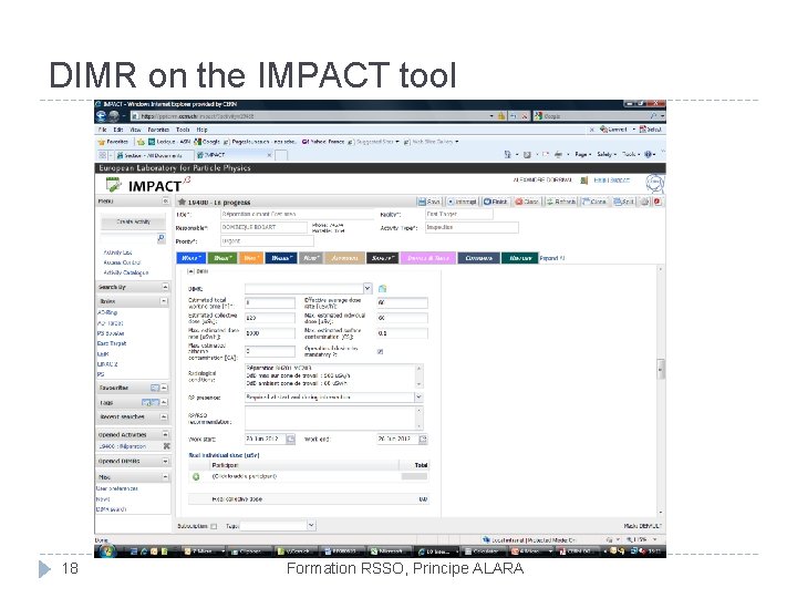 DIMR on the IMPACT tool 18 Formation RSSO, Principe ALARA 