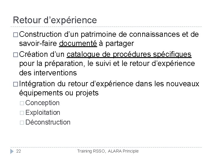 Retour d’expérience � Construction d’un patrimoine de connaissances et de savoir-faire documenté à partager Retour d’expérience � Construction d’un patrimoine de connaissances et de savoir-faire documenté à partager