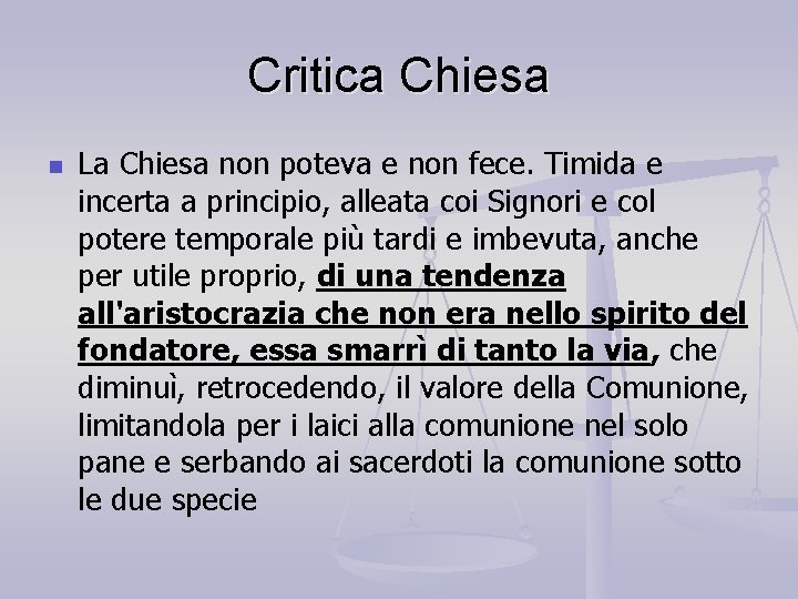 Critica Chiesa n La Chiesa non poteva e non fece. Timida e incerta a