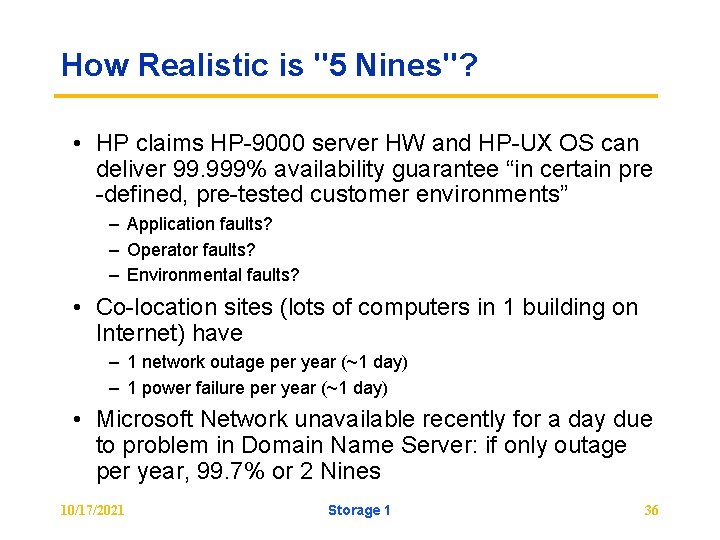 How Realistic is "5 Nines"? • HP claims HP-9000 server HW and HP-UX OS