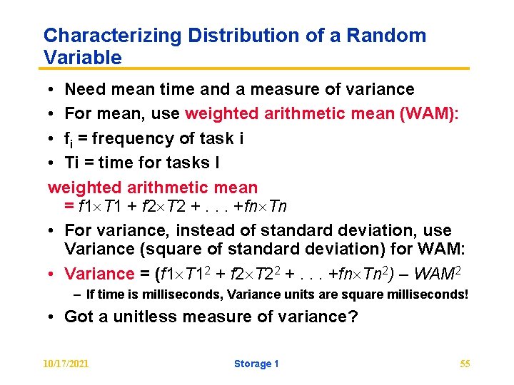 Characterizing Distribution of a Random Variable • Need mean time and a measure of