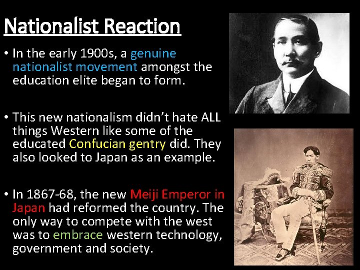 Nationalist Reaction • In the early 1900 s, a genuine nationalist movement amongst the