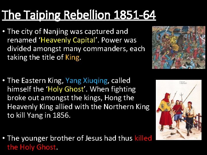 The Taiping Rebellion 1851 -64 • The city of Nanjing was captured and renamed