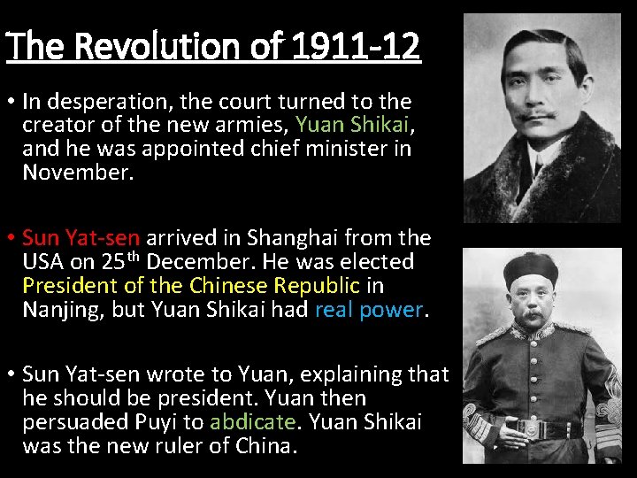 The Revolution of 1911 -12 • In desperation, the court turned to the creator