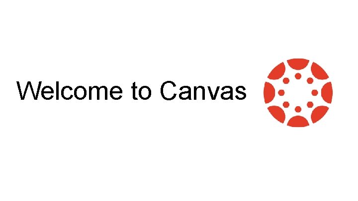 Welcome to Canvas 