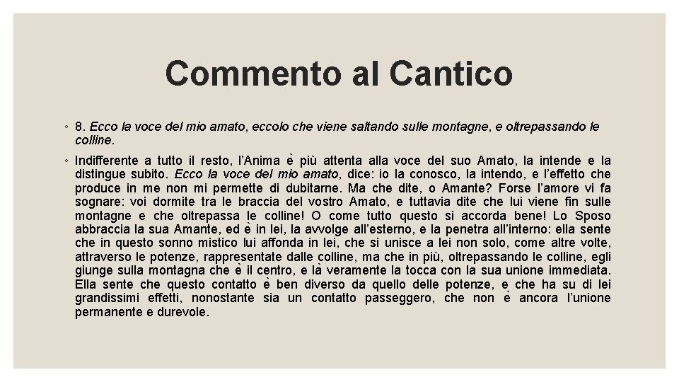 Commento al Cantico ◦ 8. Ecco la voce del mio amato, eccolo che viene