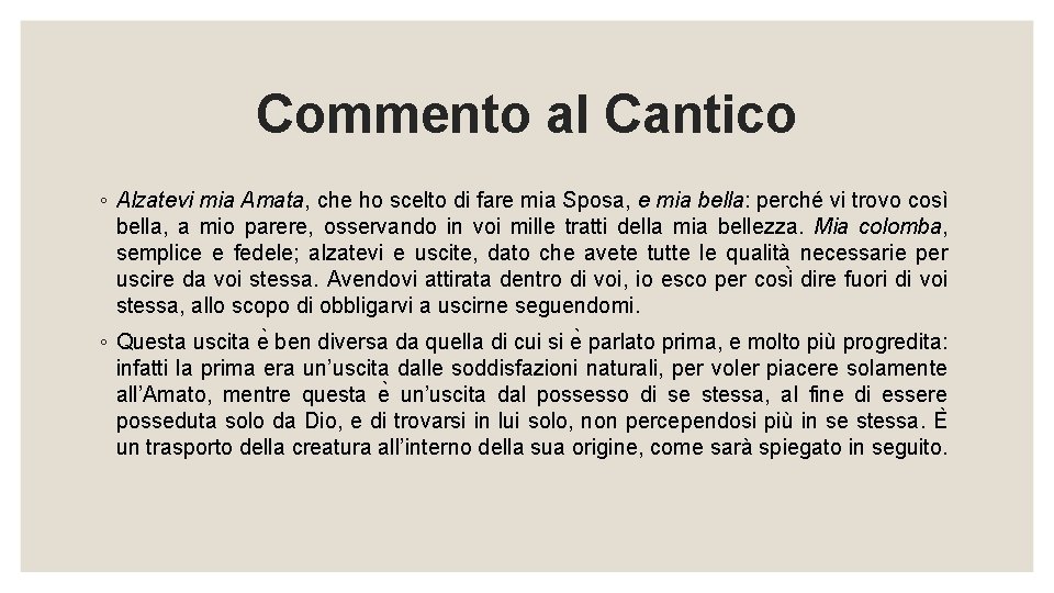 Commento al Cantico ◦ Alzatevi mia Amata, che ho scelto di fare mia Sposa,