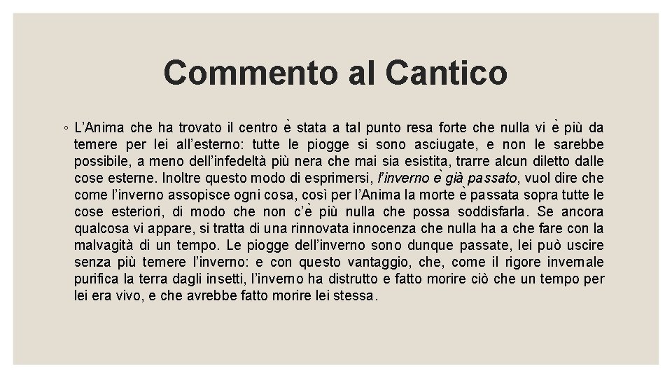 Commento al Cantico ◦ L’Anima che ha trovato il centro e stata a tal