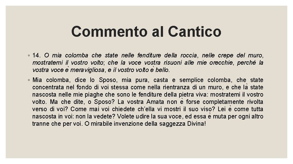 Commento al Cantico ◦ 14. O mia colomba che state nelle fenditure della roccia,