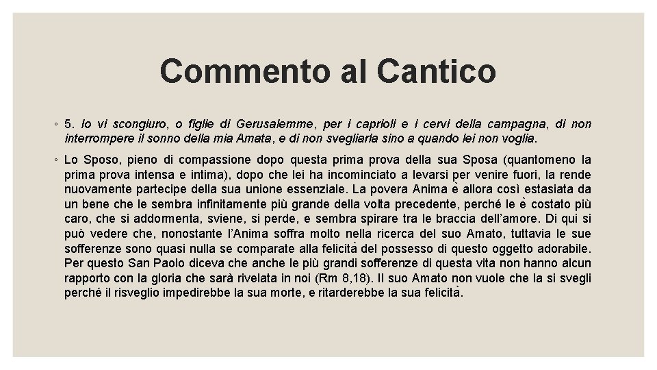 Commento al Cantico ◦ 5. Io vi scongiuro, o figlie di Gerusalemme, per i