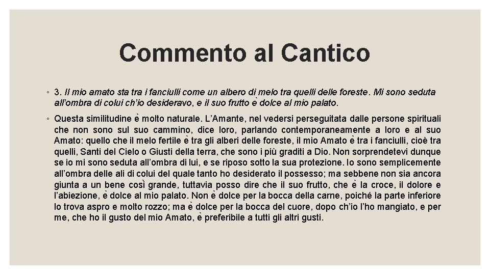 Commento al Cantico ◦ 3. Il mio amato sta tra i fanciulli come un