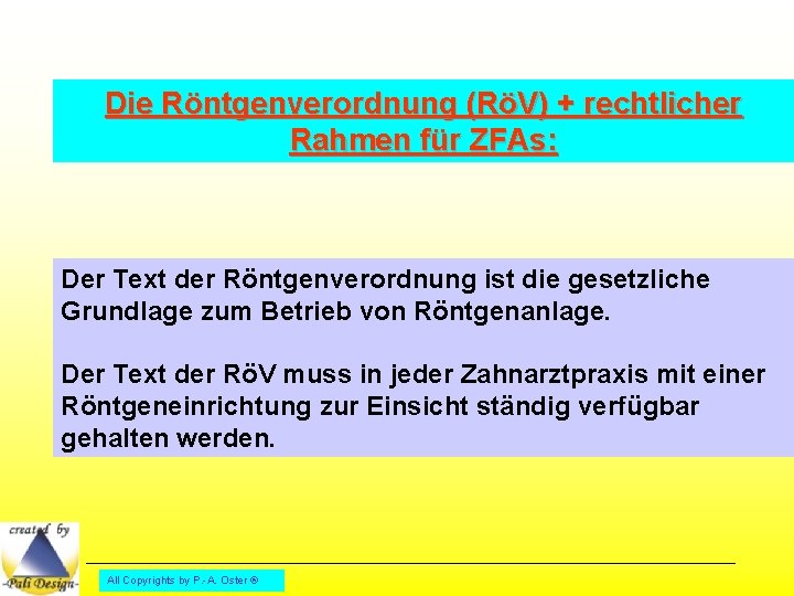 Die Röntgenverordnung (RöV) + rechtlicher Rahmen für ZFAs: Der Text der Röntgenverordnung ist die