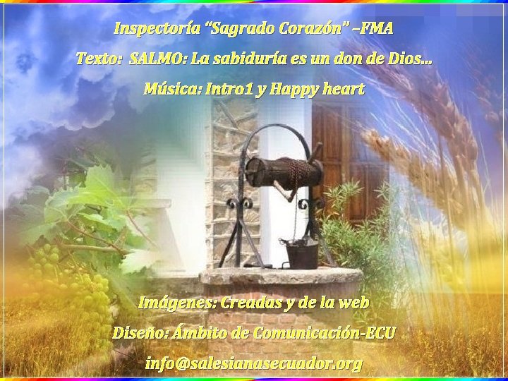 Inspectoría “Sagrado Corazón” –FMA Texto: SALMO: La sabiduría es un don de Dios. .