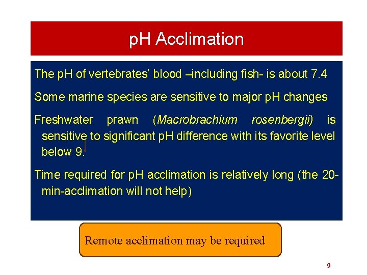 p. H Acclimation The p. H of vertebrates’ blood –including fish- is about 7.