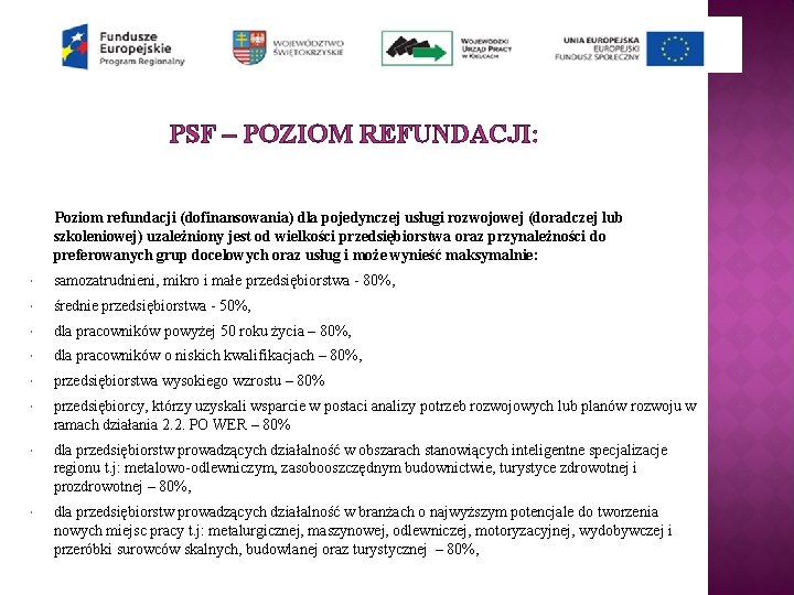 PSF – POZIOM REFUNDACJI: Poziom refundacji (dofinansowania) dla pojedynczej usługi rozwojowej (doradczej lub szkoleniowej)