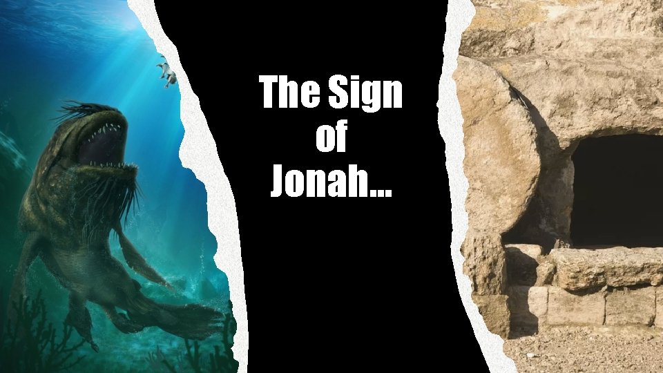 The Sign of Jonah… 