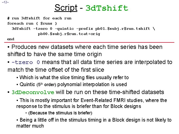 – 12– Script - 3 d. Tshift # run 3 d. Tshift for each