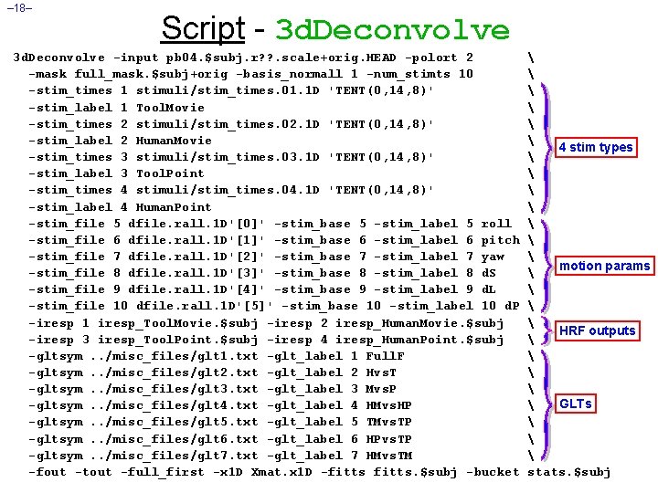 – 18– Script - 3 d. Deconvolve -input pb 04. $subj. r? ? .