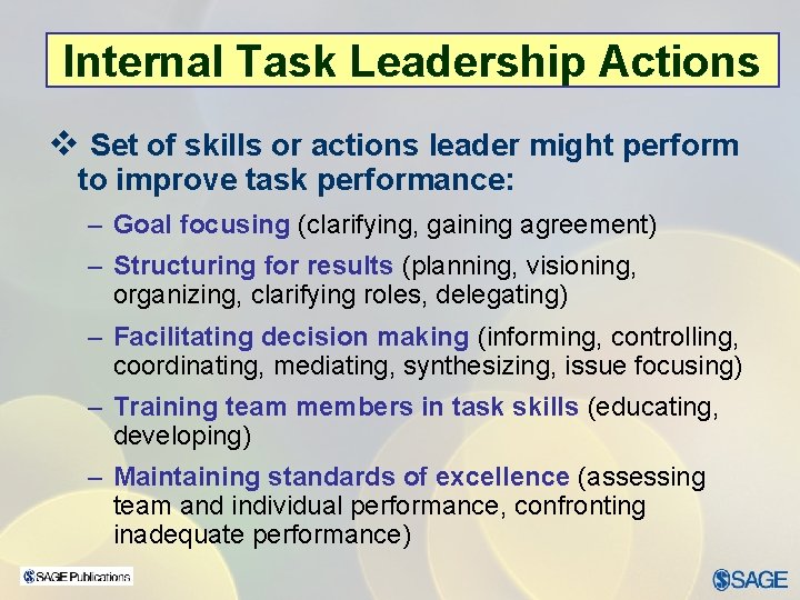 Internal Task Leadership Actions v Set of skills or actions leader might perform to