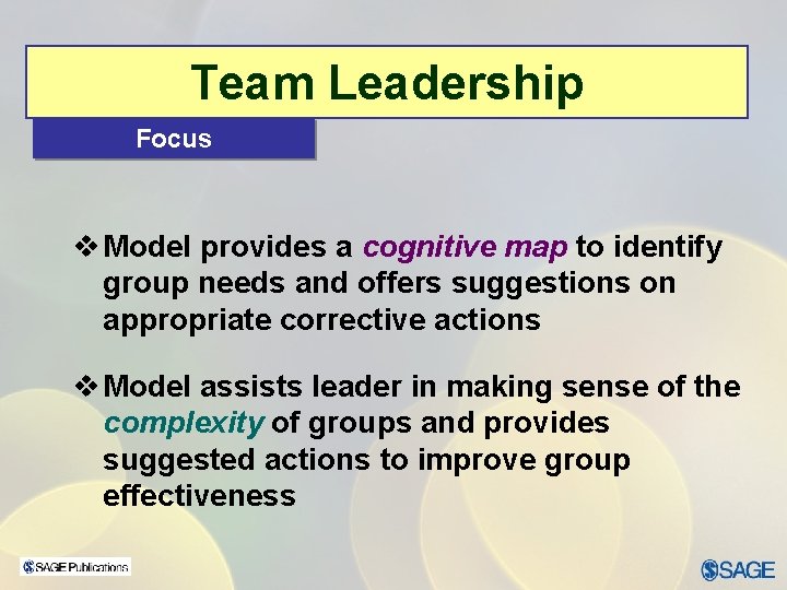 Team Leadership Focus v Model provides a cognitive map to identify group needs and