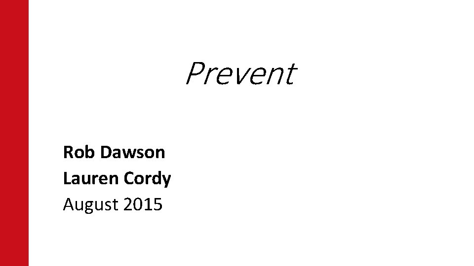 Prevent Rob Dawson Lauren Cordy August 2015 