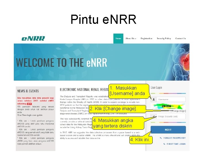 Pintu e. NRR 1. Masukkan [Username] anda 2. Klik [Change image]. 4. Masukkan angka