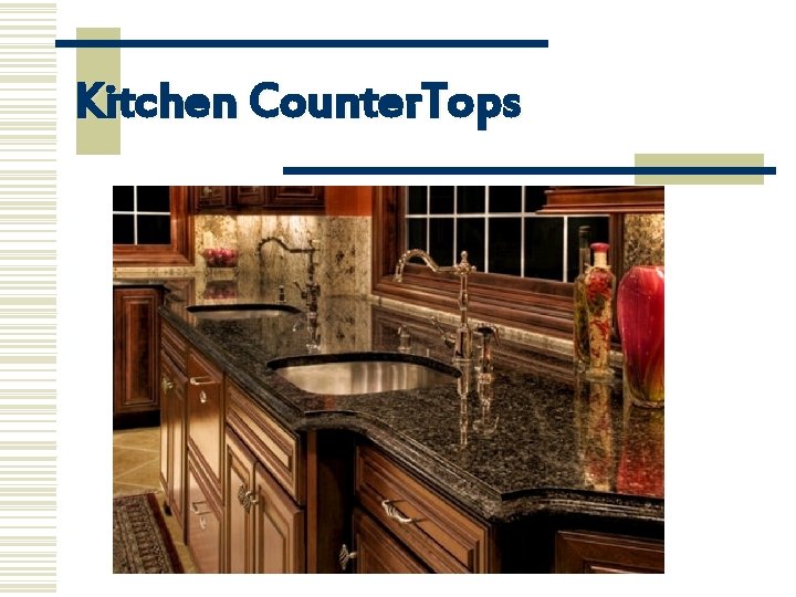 Kitchen Counter. Tops 