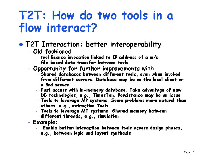 T 2 T: How do two tools in a flow interact? l T 2