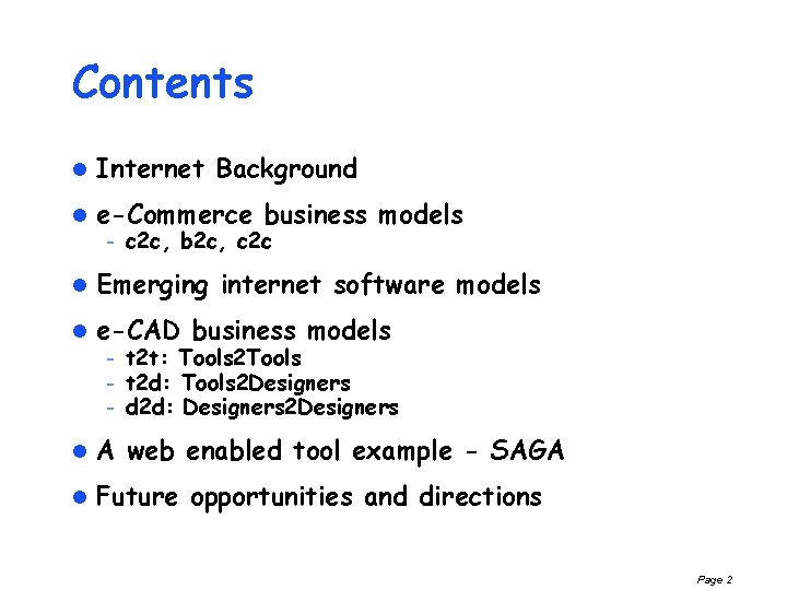 Contents l Internet Background l e-Commerce business models – c 2 c, b 2